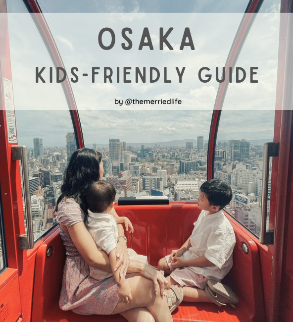 Ultimate Family Travel Guide to Osaka